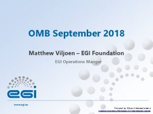 OMB September 2018 Matthew Viljoen EGI Foundation EGI