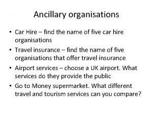 Ancillary organisations Car Hire find the name of