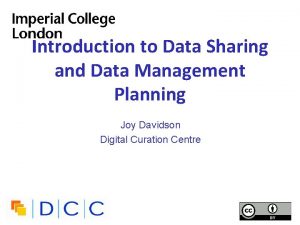 Introduction to Data Sharing and Data Management Planning