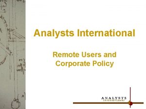 Analysts International Remote Users and Corporate Policy Introductions
