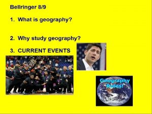 Unit 1 MAP SKILLS What is Geography The