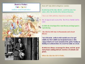 Beatrix Potter Peter Rabbit author and illustrator Born