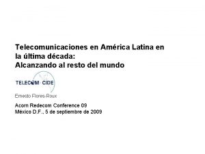 Telecomunicaciones en Amrica Latina en la ltima dcada