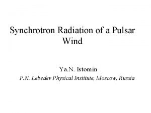 Synchrotron Radiation of a Pulsar Wind Ya N
