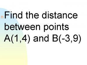 n Find the distance between points A1 4
