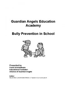 Guardian Angels Education Academy Bully Prevention in School