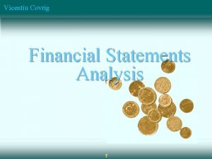 Vicentiu Covrig Financial Statements Analysis 1 Vicentiu Covrig