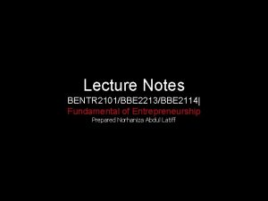 Lecture Notes BENTR 2101BBE 2213BBE 2114 Fundamental of