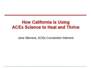 How California Is Using ACEs Science to Heal