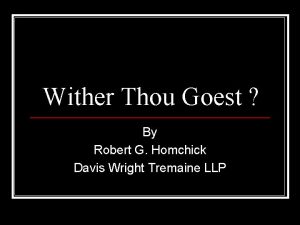 Wither Thou Goest By Robert G Homchick Davis