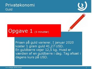 Privatkonomi Guld Opgave 1 5 minutter Prisen p