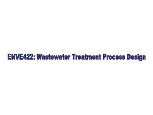 Sewage Wastewater is essentially the water supply of