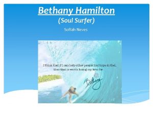 Bethany Hamilton Soul Surfer Sofiah Neves Biografia Bethany