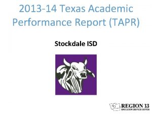 2013 14 Texas Academic Performance Report TAPR Stockdale