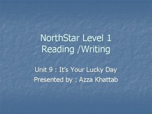 North Star Level 1 Reading Writing Unit 9