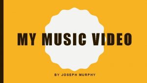 MY MUSIC VIDEO BY JOSEPH MURPHY SONG JACKIE