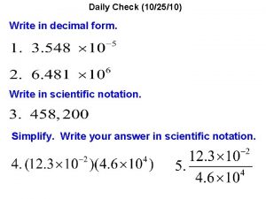 Daily Check 102510 Write in decimal form Write