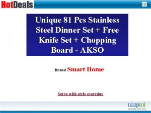 Unique 81 Pcs Stainless Steel Dinner Set Free