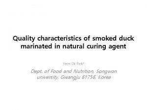 Quality characteristics of smoked duck marinated in natural