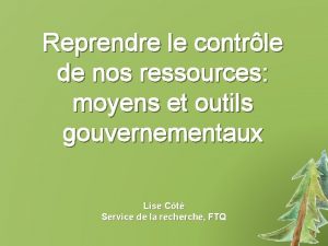 Reprendre le contrle de nos ressources moyens et