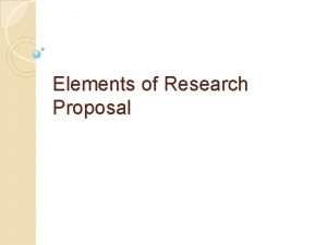 Elements of Research Proposal Components of the Research