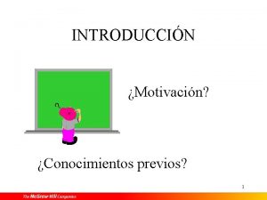 INTRODUCCIN Motivacin Conocimientos previos 1 UNIDAD 1 LA