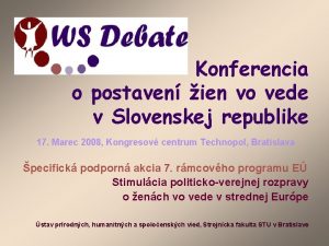 Konferencia o postaven ien vo vede v Slovenskej