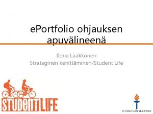 e Portfolio ohjauksen apuvlineen Ilona Laakkonen Strateginen kehittminenStudent