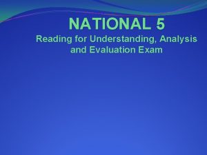 NATIONAL 5 Reading for Understanding Analysis and Evaluation