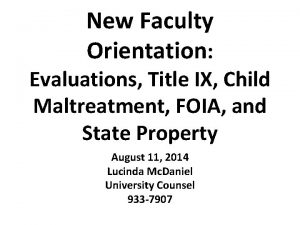 New Faculty Orientation Evaluations Title IX Child Maltreatment