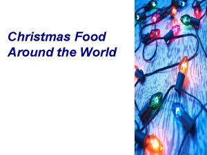 Christmas Food Around the World December Celebrations Hanukkah