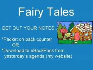 Fairy Tales GET OUT YOUR NOTES Packet on