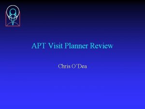 APT Visit Planner Review Chris ODea The Gallant