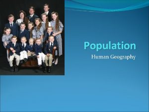 Population Human Geography Population Control Expansive Population Policy