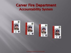 Carver Fire Department Accountability System On call Professionals