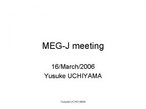 MEGJ meeting 16March2006 Yusuke UCHIYAMA LP Waveform Analysis