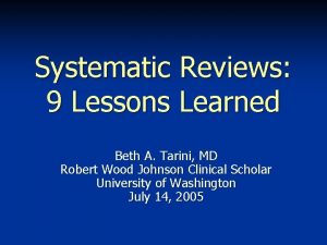 Systematic Reviews 9 Lessons Learned Beth A Tarini