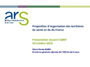 Proposition dorganisation des territoires de sant en IledeFrance