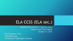 ELA CCSS ELA sec WASHINGTON STATE 21 st
