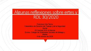 Algunas reflexiones sobre ertes y RDL 302020 Francisco