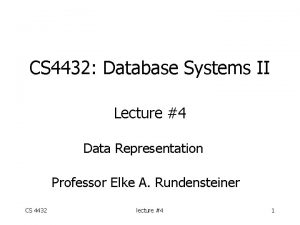 CS 4432 Database Systems II Lecture 4 Data