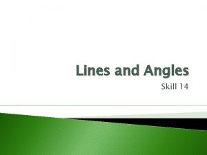 Lines and Angles Skill 14 Objective HSGCO 112