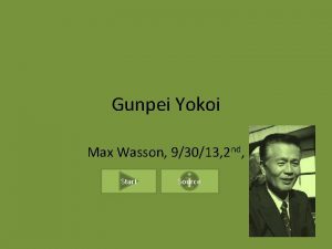 Gunpei Yokoi Max Wasson 93013 2 nd Start
