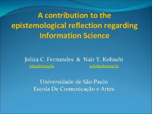 A contribution to the epistemological reflection regarding Information