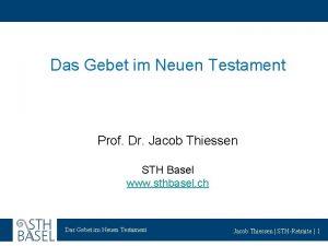 Das Gebet im Neuen Testament Prof Dr Jacob