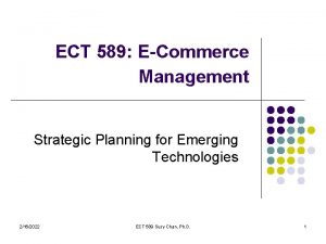 ECT 589 ECommerce Management Strategic Planning for Emerging