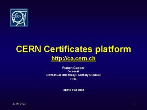 CERN Certificates platform http ca cern ch Ruben