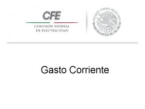 Gasto Corriente Estructura Presupuestal Gasto Corriente Inversiones Programas