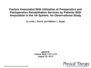 Factors Associated With Utilization of Preoperative and Postoperative