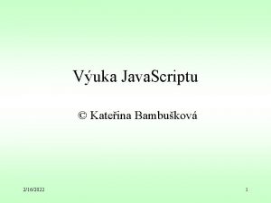 Vuka Java Scriptu Kateina Bambukov 2162022 1 Co